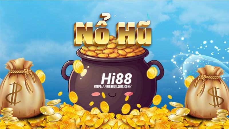 Bí quyết quay nổ hũ thắng lớn từ các cao thủ Minh Vũ Hi88 1 Bí quyết quay nổ hũ thắng lớn từ cao thủ MInh Vũ Hi88