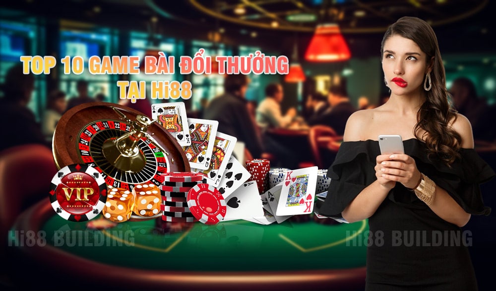 Hướng dẫn chi tiết cách chơi các game bài đổi thưởng phổ biến nhất hiện nay 1 Top 10 game bài đổi thưởng đáng chơi nhất tại Hi88